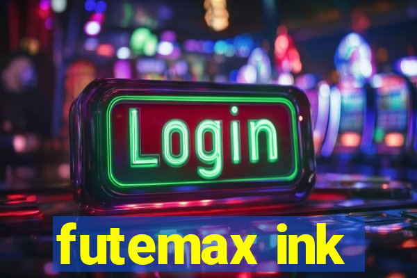 futemax ink